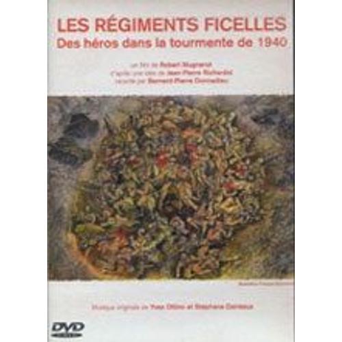 Les Régiments Ficelles / Dvd 52 Minutes / Des Héros Dans La Tourmente / Robert Mugnerot