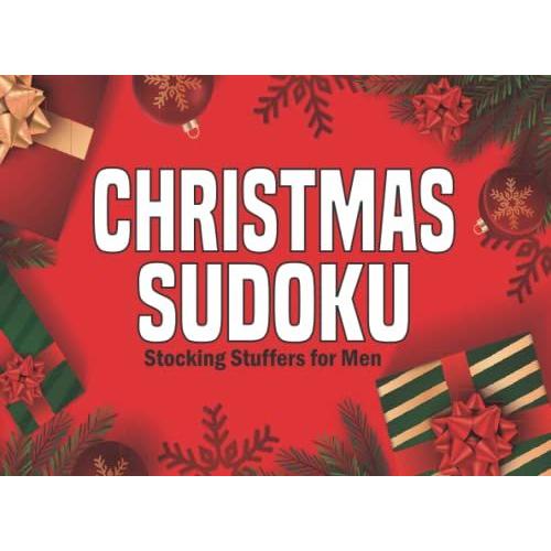 Stocking Stuffers For Men: Christmas Sudoku: Fun Holiday Activity & Brain Games Ift Idea For Stocking Stuffers | +100 Puzzles Mix Levels For Women And Men