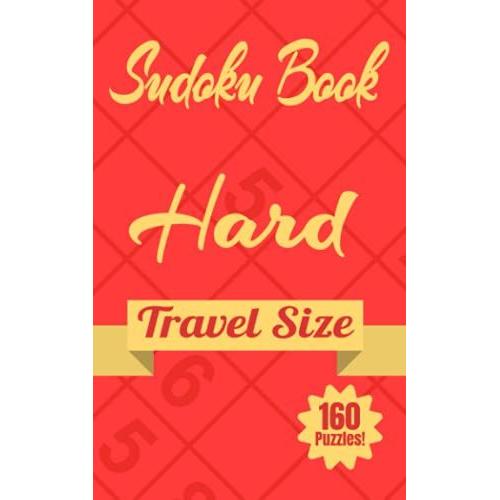 Sudoku Book: Hard, Travel Size, 160 Puzzles