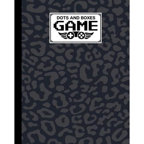 Dots And Boxes Game: Tiger Panther Print Cover Dots And Boxes Game, A Classic Strategy Game - Large And Small Playing Squares, 120 Pages, Size 8" X 10" By Reinhold Stark