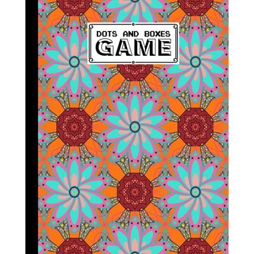Dots And Boxes Game: Flowers Cover Dots And Boxes Game, A Classic Strategy Game - Large And Small Playing Squares, 120 Pages, Size 8" X 10" By Bodo Sander