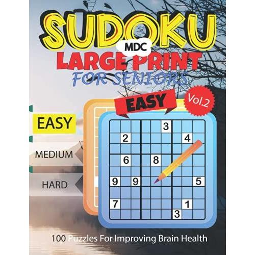 Mdc Sudoku Large Print For Seniors | Vol.2: 100 Puzzles For Improving Brain Health | Easy | Vol.2 (Mdc Sudoku Club)