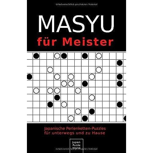 Masyu Für Meister: Japanische Perlenketten-Puzzles Für Unterwegs Und Zu Hause (Rätsel Im Taschenbuch-Format)