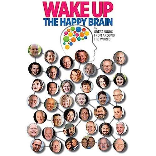 Wake Up: The Happy Brain