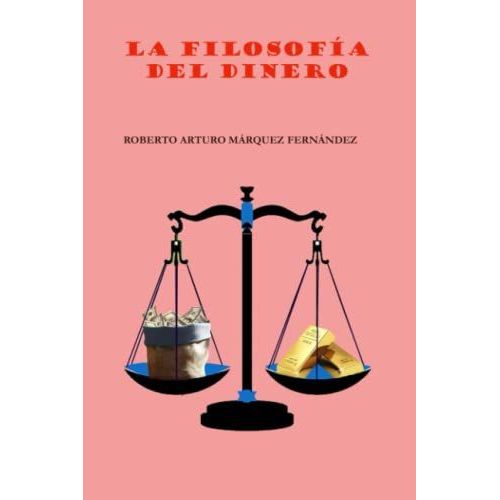 La Filosofìa Del Dinero