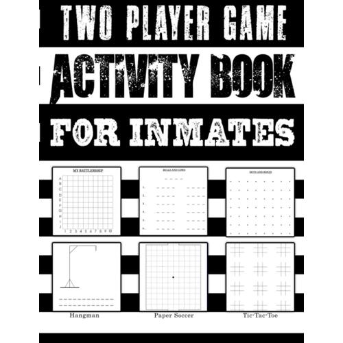 Two Player Game Activity Book For Inmates: Time Killing Puzzle Books For Inmate In Jail For Men