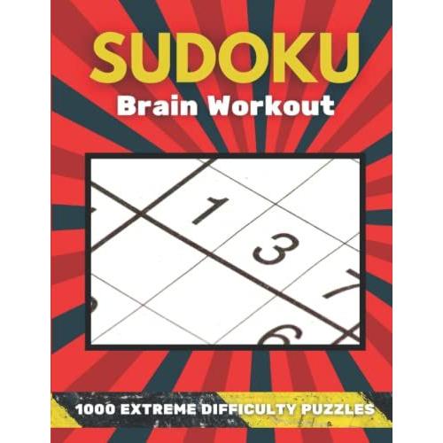 1000 Extremely Difficult Sudoku Puzzle Book For Seniors And Adults: A Very Hard Sudoku Books For Adults 8.5x11