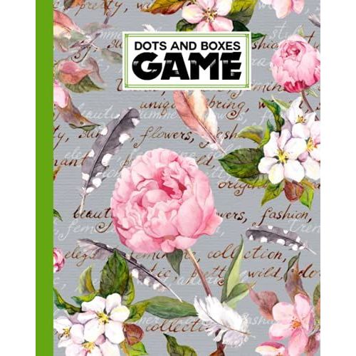 Dots And Boxes Game: Flower Cover Dots And Boxes Game, A Classic Strategy Game - Large And Small Playing Squares, 120 Pages, Size 8" X 10" By Alwine Werner