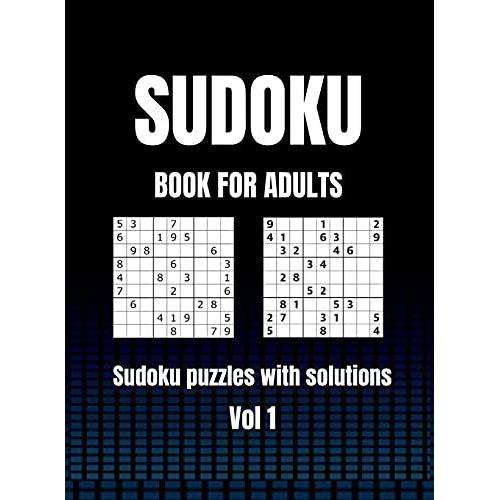 Sudoku Book 9x9: Awesome Sudoku Book For All Ages 9x9/ 100 Puzzles Sudoku With Solutions/Keep Your Brain Young