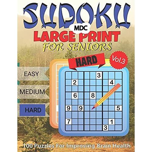 Mdc Sudoku Large Print For Seniors | Vol.3: 100 Puzzles For Improving Brain Health | Hard Level | Vol.3 (Mdc Sudoku Club)