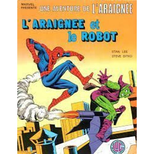 Une Aventure De L'araignée N° 15 - L' Araignée Et Le Robot