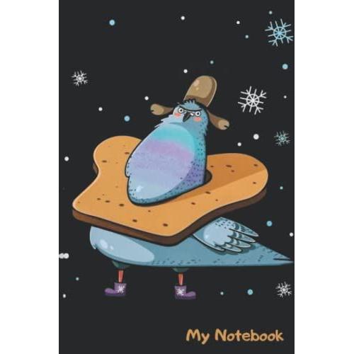 My Notebook: The Pigeon, Journal, Notepad For Notes, 6 X 9 Inches, 100 Sheets, Perfect For Writing Down All Your To-Do Lists!