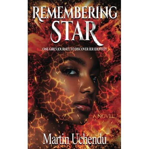Remembering Star: One Girl's Journey To Discover Her Identity