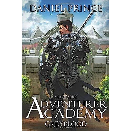 Adventurer Academy (Greyblood Book 1): A Litrpg Series