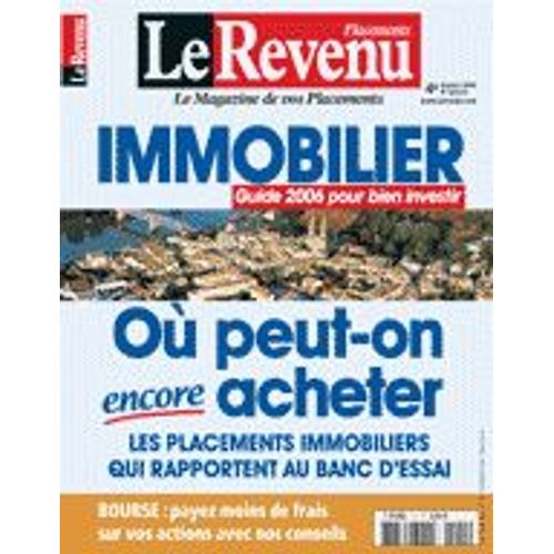 Le Revenu N° 111 : Immobilier - Guide 2006