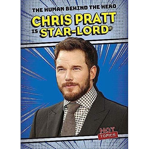 Chris Pratt Is Star-Lord(R) (The Human Behind The Hero)