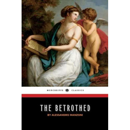 The Betrothed: The 1827 World Literature Classic, English Edition