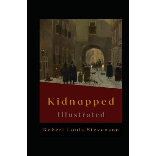 Kidnapped Illustrated: Fiction, Historical