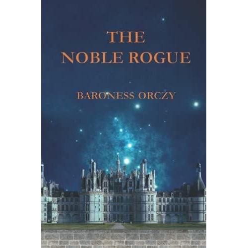 The Noble Rogue (Classic Collection)