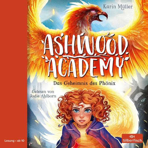 Ashwood Academy - Das Geheimnis Des Phönix (Ashwood Academy 2): 3 Cds