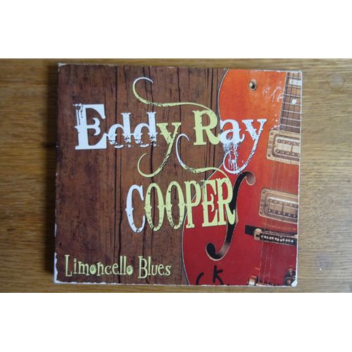 Cd . Eddy Ray Cooper . Limoncello Blues
