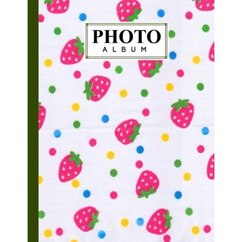 Photo Album: Large Photo Albums With Writing Space Memo, Extra Large Capacity Picture Album | Premium Strawberry Cover By Birgitt Walter