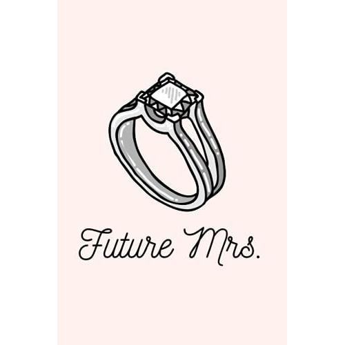 "Future Mrs.": Lined Notebook