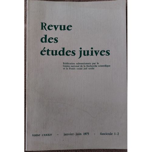 Revue Des Études Juives Janvier-Juin 1975 Tome Cxxxiv Fascicule 1-2