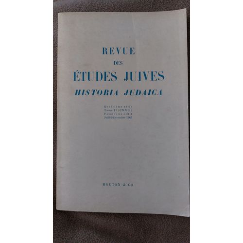 Revue Des Études Juives Juillet-Décembre 1963 Tome Ii Cxxii Fascicule 3-4