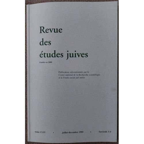 Revue Des Études Juives Juillet-Décembre 1995 Tome Cliv Fascicule 3-4