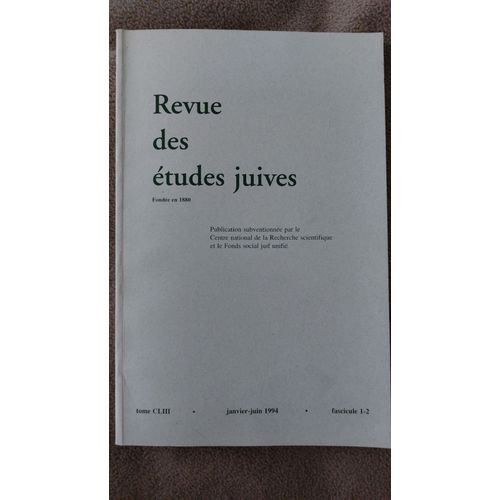 Revue Des Études Juives Janvier-Juin 1994 Tome Cliii Fascicule 1-2