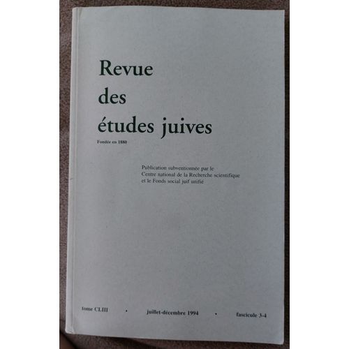 Revue Des Études Juives Juillet-Décembre 1994 Tome Cliii Fascicule 3-4
