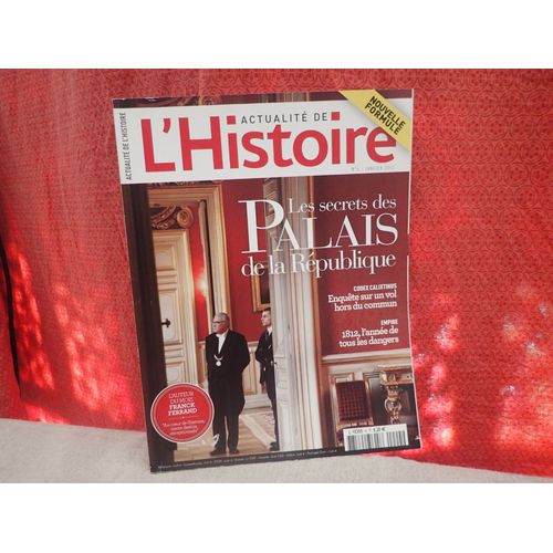 Actualité De L'histoire 4  Les  Secrets Des Palais De La Repuplique