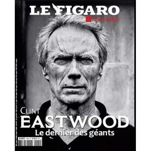 Le Figaro, Hors-Série N° 145 _ Clint Eastwood : Le Dernier Des Géants (Revue 162 Pages) _ Octobre 2024