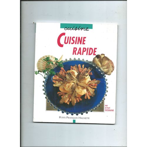 Cuisine Rapide Par Elisa Vergne Photos Patrick Bourdet Avec La Collaboration De Philips Appareils Domestique 1996