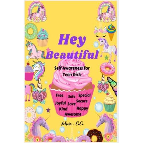 Hey Beautiful: Self Awareness For Teen Girls, Self Reflect On Everyday Life