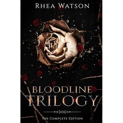 Bloodline Trilogy: The Complete Edition