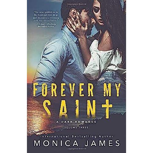 Forever My Saint: All The Pretty Things Trilogy Volume 3