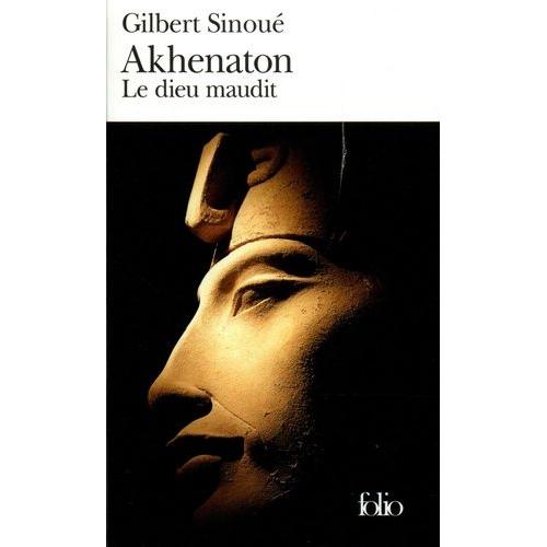 Akhenaton - Le Dieu Maudit