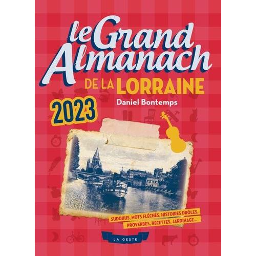 Le Grand Almanach De La Lorraine