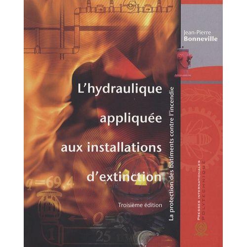 L'hydraulique Appliquée Aux Installations D'extinction - La Protection Des Bâtiments Contre L'incendie