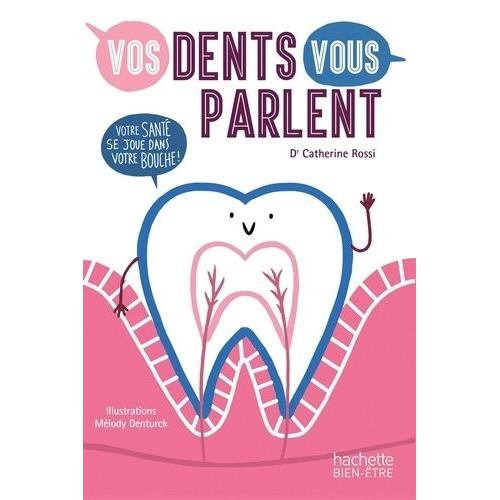 Vos Dents Vous Parlent