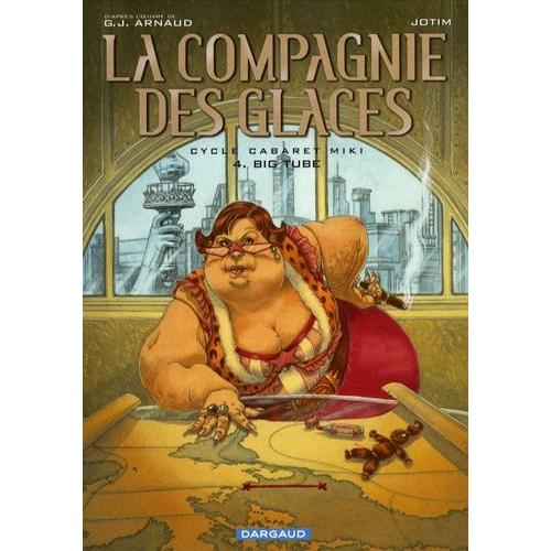 La Compagnie Des Glaces Cycle Cabaret Miki Tome 4 - Big Tube