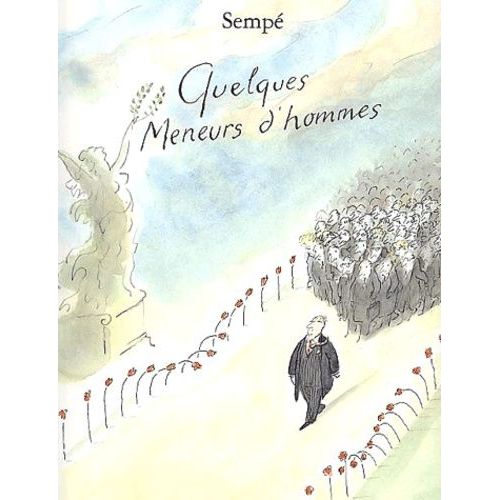 Quelques Meneurs D'hommes