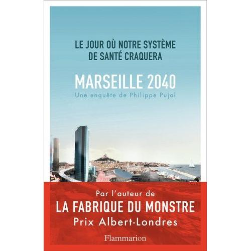 Marseille, 2040 - Le Jour Où Notre Système De Santé Craquera