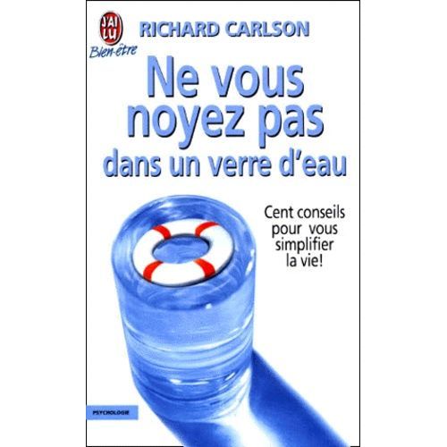 Ne Vous Noyez Pas Dans Un Verre D'eau