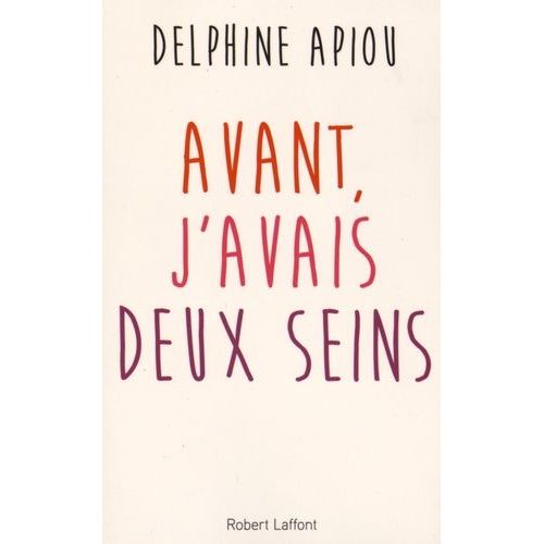 Avant, J'avais Deux Seins