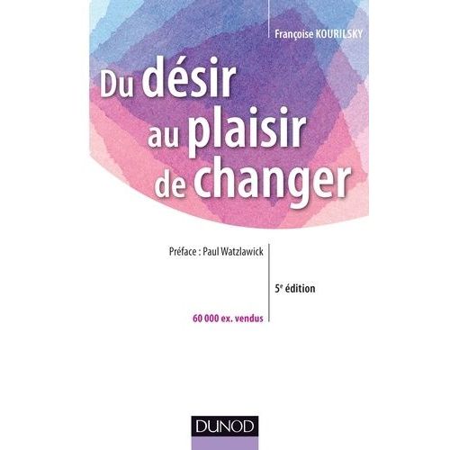 Du Désir Au Plaisir De Changer