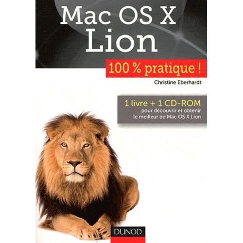 Mac Os X Lion 100% Pratique ! - (1 Cd-Rom)