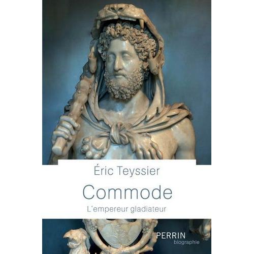 Commode - L'empereur Gladiateur